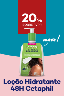 Nova Loção Hidratante 48h da marca Cetaphil com destaque promocional de 20% sobre preço de Venda ao Público Recomendado